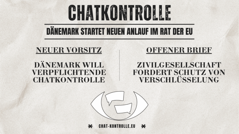 Bild in Zeitungsoptik. Schlagzeile: "Chatkontrolle - Dänemark startet neuen Anlauf im Rat der EU". Artikel links: "Neuer Vorsitz - Dänemark will verpflichtende Chatkontrolle". Artikel rechts: "Offener Brief - Zivilgesellschaft fordert Schutz von Verschlüsselung". Unten: Logo von "Chatkontrolle Stoppen!" und URL "chat-kontrolle.eu".
