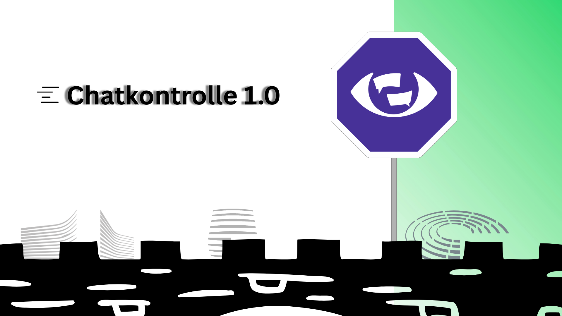 Grafik. Von links kommt "Chatkontrolle 1.0" ins Bild geflogen, Fluchtstreifen deuten eine hohe Geschwindigkeit an. Darunter sind Logos der Europäischen Institutionen (Europäische Kommission, Rat der EU). Rechts auf dem Weg der Institutionen ist das Logo des Europäischen Parlaments. Davor ist ein Stoppschild mit dem Logo der Kampagne „Chatkontrolle Stoppen!“